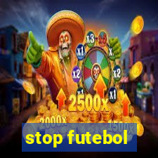 stop futebol